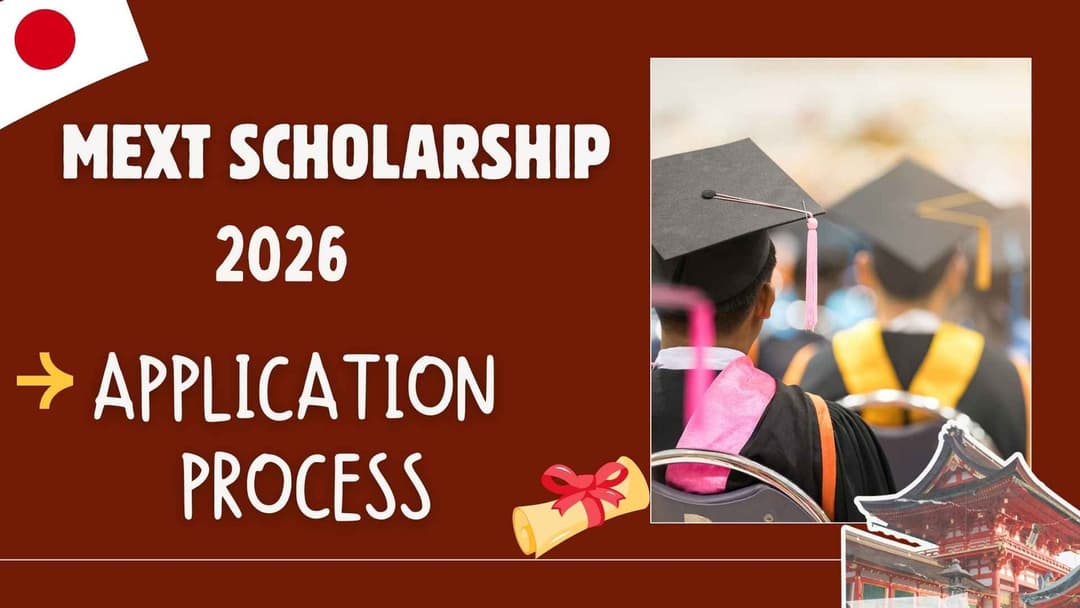MEXT Scholarship 2026 (Fully Funded): Eligibility, Benefits & Application Guide