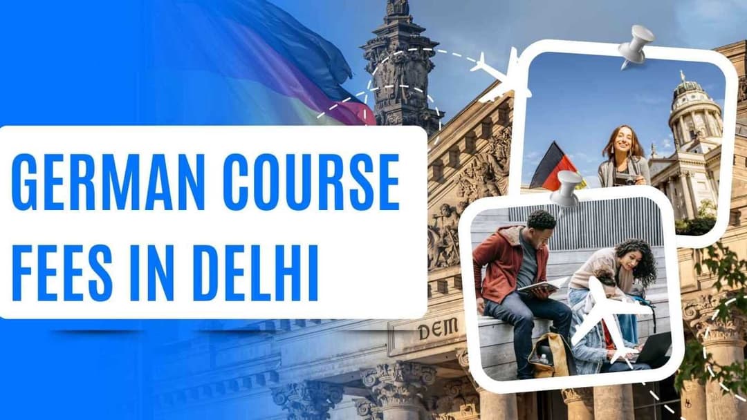 German Course Fees in Delhi 2025: A Complete Level-Wise Comparison (A1 to C2)