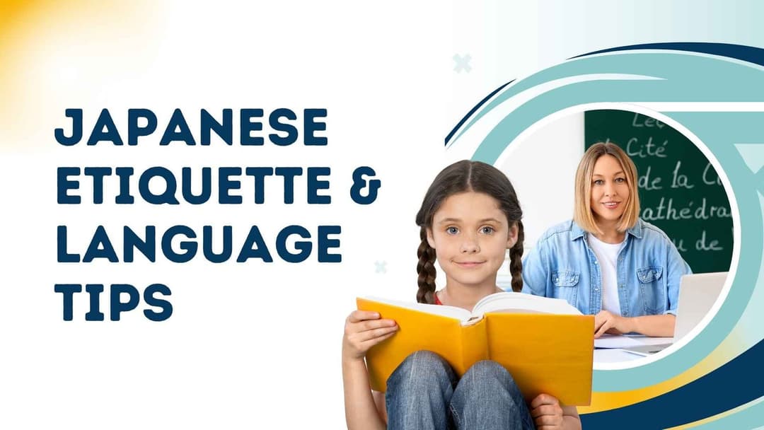 Japanese Etiquette & Language Tips Every Learner Must Know