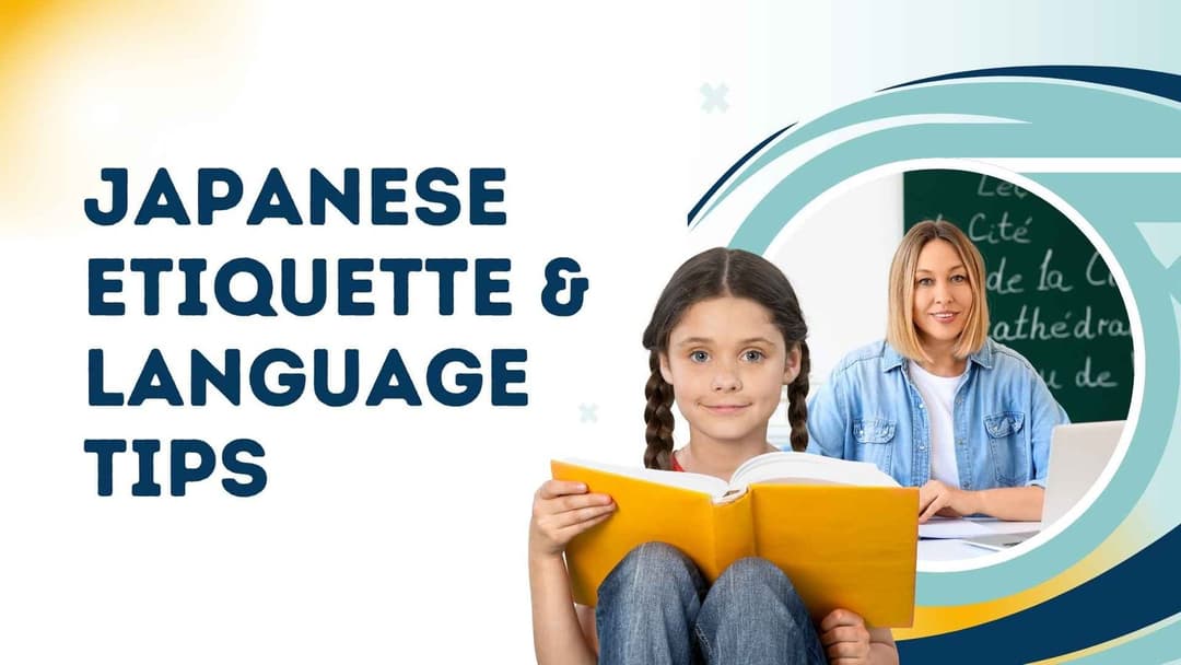 Japanese Etiquette & Language Tips Every Learner Must Know