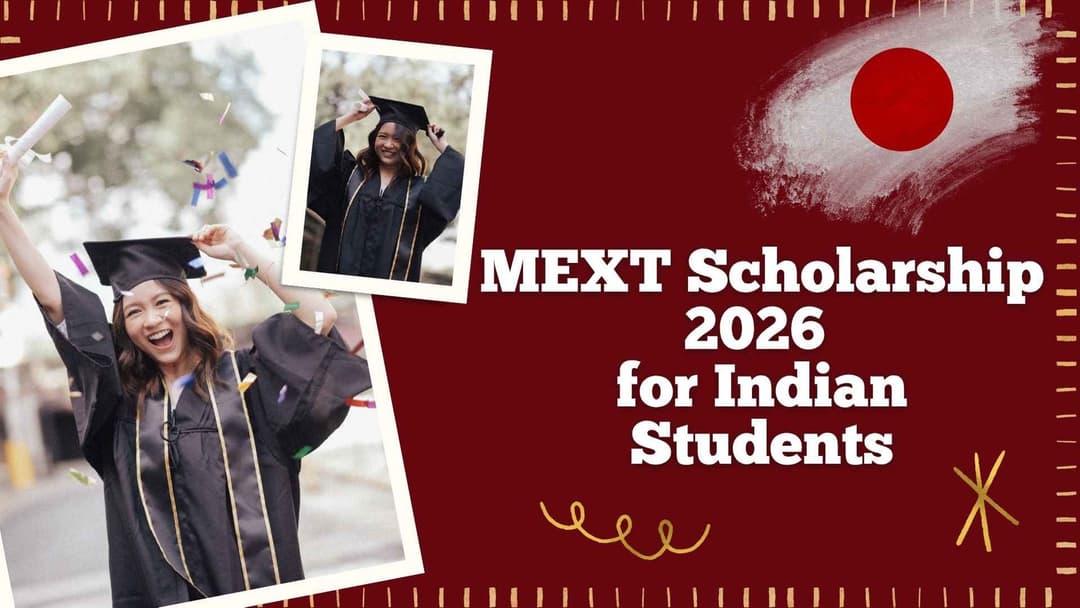 MEXT Scholarship 2026 for Indian Students – Requirements, How to Apply