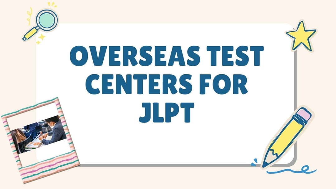 JLPT 2025 Test Locations and Local Host Institutions – Complete Guide