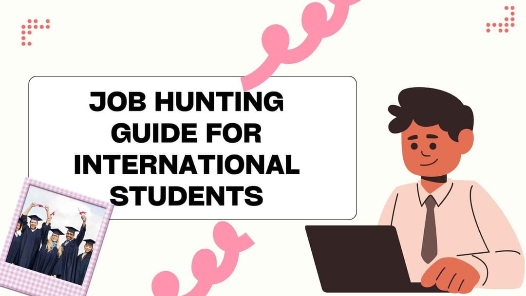 Job Hunting Guide for International Students 2026