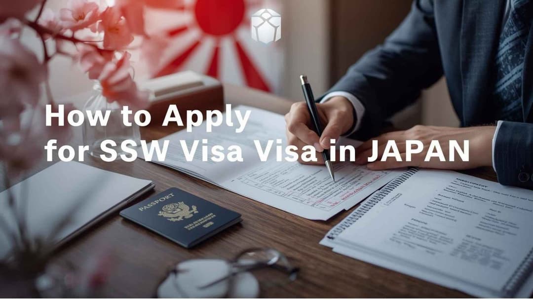 How to Apply for SSW Visa in Japan: Step-by-Step Guide for 2025