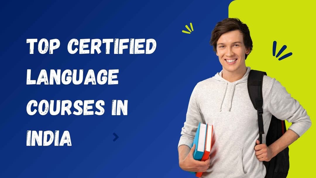 Top Certified Language Courses in India (Online & Offline)
