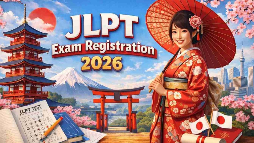 JLPT Exam Registration 2026: A Comprehensive Guide