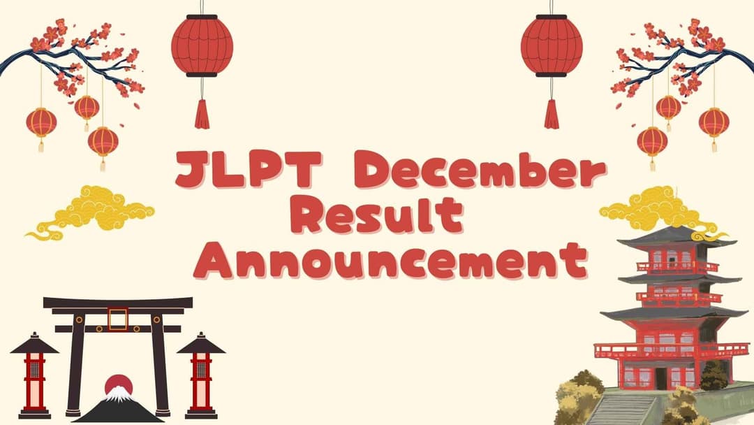 JLPT December Result Announcement 2025, Check Date and Time Online