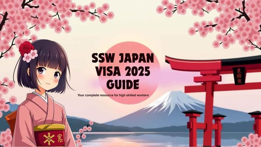 SSW Japan Visa 2025: Complete Guide for High Skilled Workers