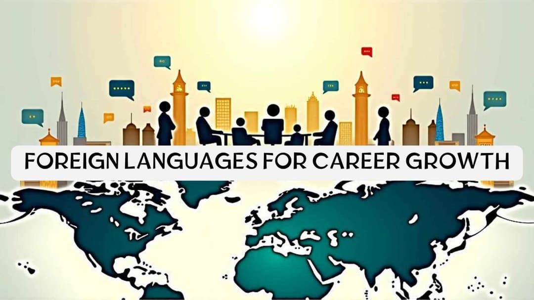 Top 15 Foreign Languages for Career Growth