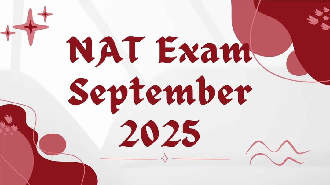 NAT Exam September 2025: Registration, Dates, Levels & Test Centers