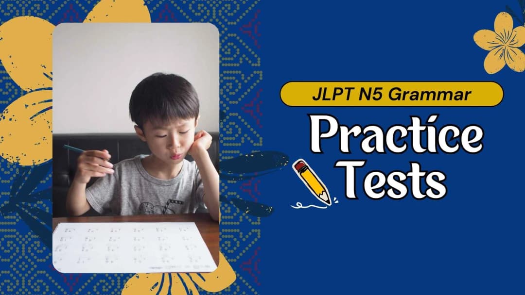 N5 Test Example Master JLPT N5 Grammar Practice Tests: Your Ultimate Study Guide
